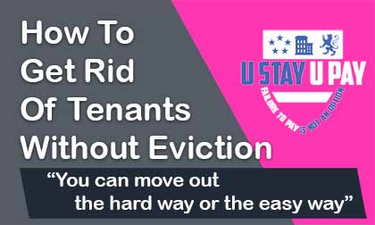 How To Get Rid of Tenants Without Eviction